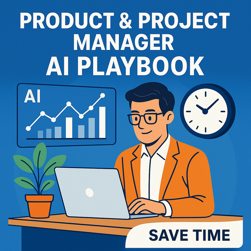 Full Pack – Product & Project Manager AI Playbook